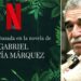 Netflix presentó el primer taser de la novela "Cien años de Soledad"