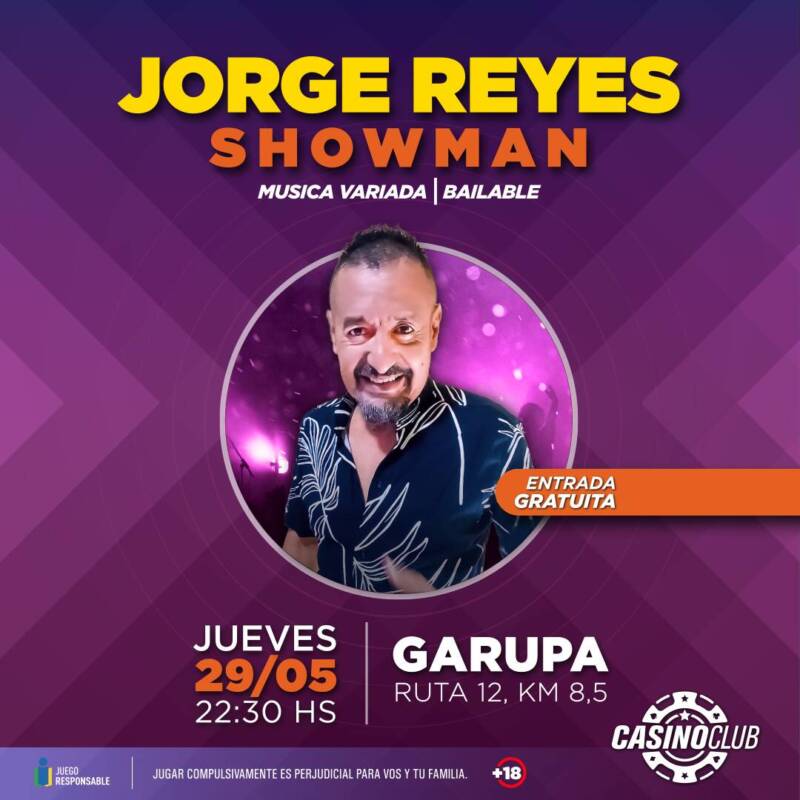 Despedí el mes de mayo con la mejor música en el Casino Club 4 25 05 29 JORGE REYES SHOWMAN Garupa Flyer Feed 1 - 3
