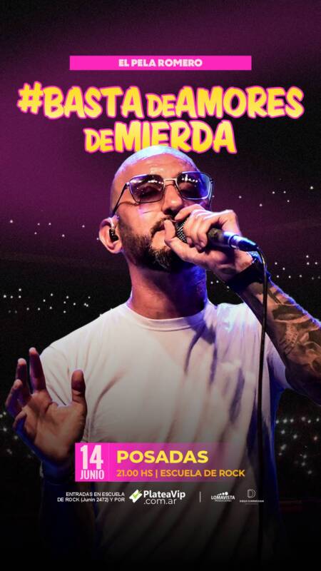 "El Pela" Romero llega a Posadas con "Basta de Amores de Mierda 2025" 2 El Pela Romero llega a Posadas el sábado 14 de junio. Entradas en venta