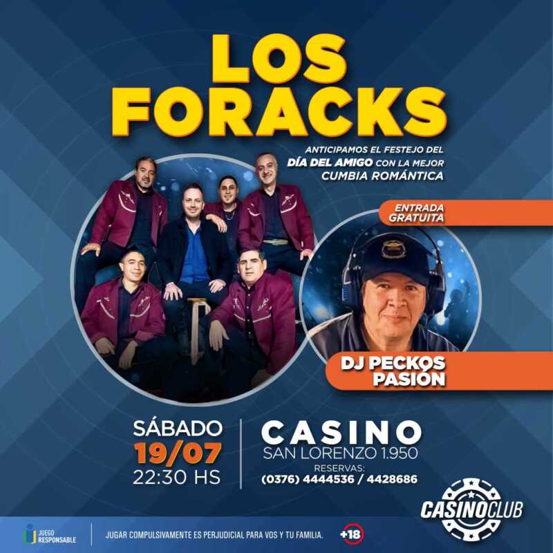 El Casino Club te espera para celebrar el día del amigo con espectáculos de primer nivel 7 25 07 19 LOS FORACKS DJ PECKOS PASION Flyer Feed - 6