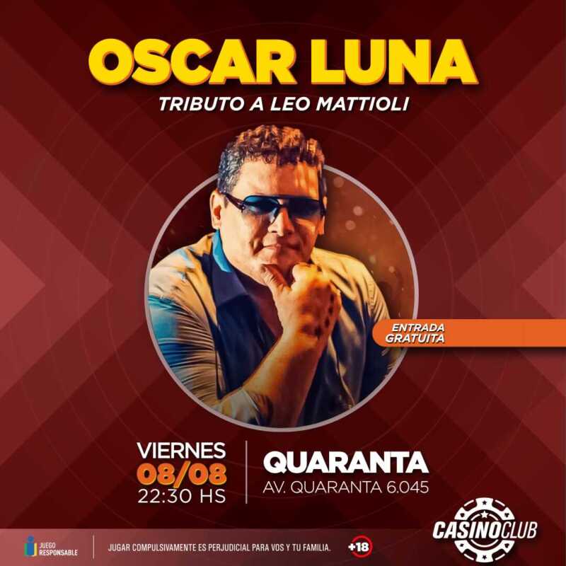 Viví el fin de semana de la mejor manera en el Casino Club 5 25 08 08 OSCAR LUNA TRIBUTO A LEO MATTIOLI Show Feed 1 - 4