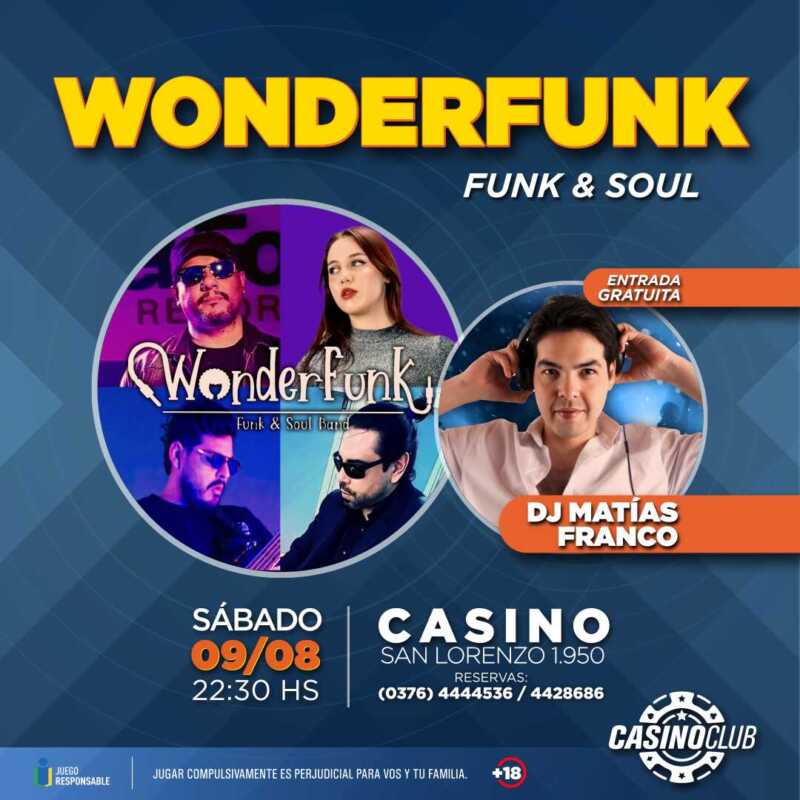 Viví el fin de semana de la mejor manera en el Casino Club 7 25 08 09 WONDERFUNK DJ MATIAS FRANCO Flyer Feed 2 - 6