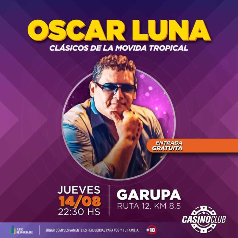 Viví el fin de semana largo en el Casino Club con espectáculos de primer nivel 2 25 08 14 OSCAR LUNA Flyer Feed 1 - 1