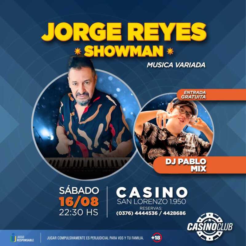Viví el fin de semana largo en el Casino Club con espectáculos de primer nivel 6 25 08 16 JORGE REYES DJ PABLO MIX Show Feed 1 - 5
