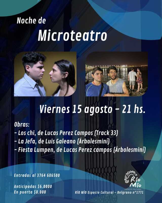 Microteatro en acción: cuatro historias que emocionan en Río Mío y Villa Sarita 3 Tres historias, un plan: microteatro para todos los gustos