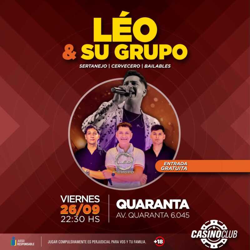 Empezá a despedir el mes de septiembre con música del primer nivel en el Casino Club 4 25 09 26 LEO Y SU GRUPO Flyer Feed 1 - 3