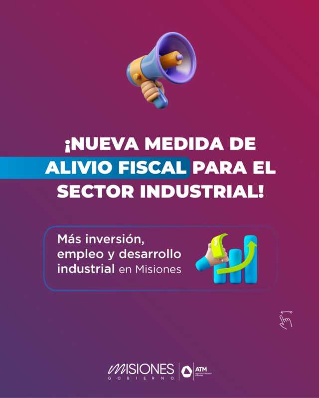 Alivio fiscal a industrias: Misiones reduce alícuota 1 Alivio fiscal industrial: baja del 3,5% al 1,5% en Misiones