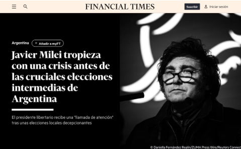 Financial Times advierte que Javier Milei atraviesa “la mayor crisis de su presidencia” 2 financial milei - 1