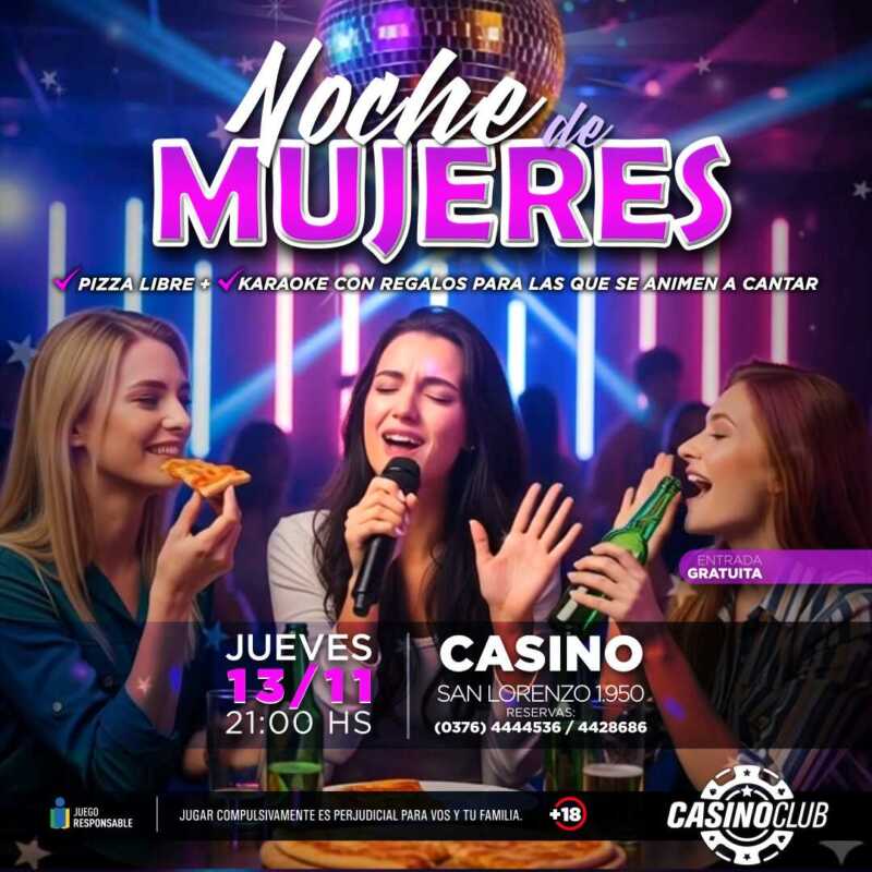 Noviembre tiene clima de fiesta en el Casino Club con espectáculos de primer nivel 2 25 11 13 NOCHE DE MUJERES Flyer Feed 1 - 1