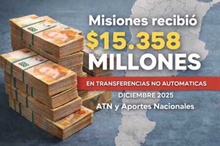 Misiones recibió $15.358 millones en ATN en diciembre y fue una de las provincias más asistidas del país misiones ATN