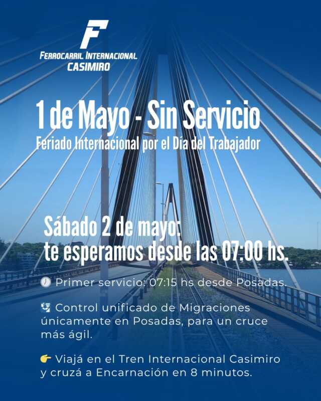 Tren Posadas–Encarnación suspende servicio el 1° de mayo 2 Feriado sin tren: suspenden el Posadas–Encarnación este viernes
