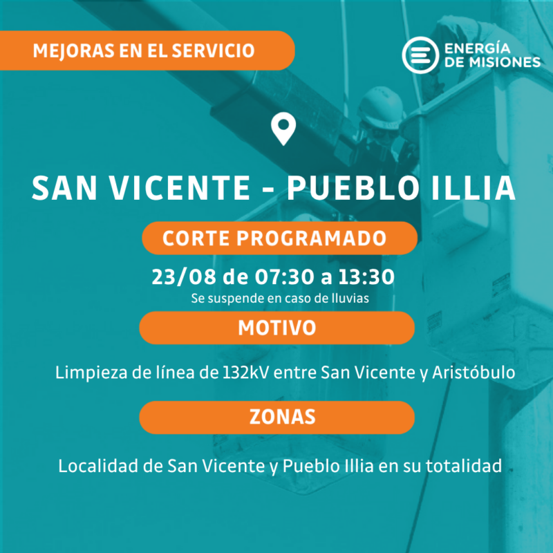 Cortes programados de Energía de Misiones: qué localidades serán afectadas este fin de semana 2 PLACAS CORTES san vicente - 1