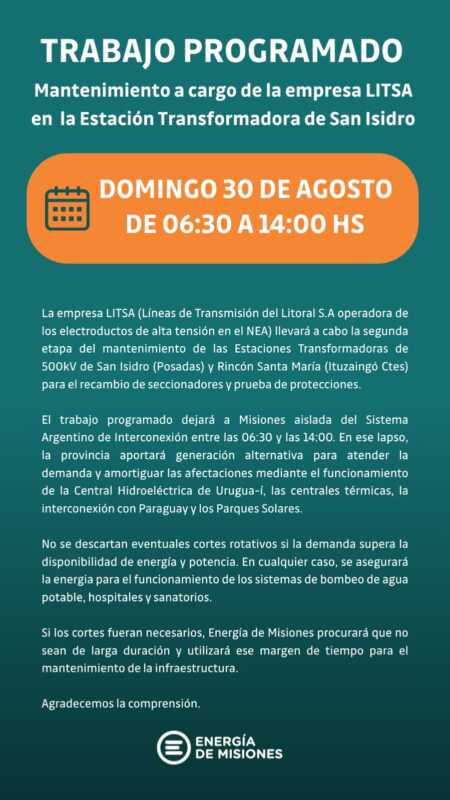 Mantenimiento en San Isidro: cómo funcionará el sistema eléctrico de Misiones este domingo 3 El domingo habrá mantenimiento eléctrico y Misiones podría quedar temporalmente aislada del SADI
