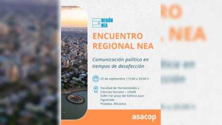 ASACOP reunirá en Misiones a referentes de la comunicación política del NEA y Paraguay Encuentro Regional NEA ASACOP